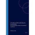 A Traditional Mu'tazilite Qur'ān Commentary: The Kashshāf of Jār Allāh Al-Zamakhsharī (D.538/1144)