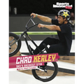 Chad Kerley: Bmx's Breakout Star