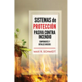 Sistemas de Protección Pasiva Contra Incendio: Sus elementos y detalles básicos