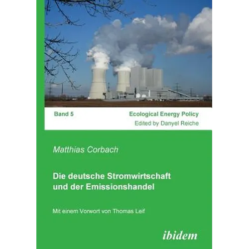 Die deutsche Stromwirtschaft und der Emissionshandel.