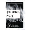 Newer Ideals of Peace: Nobel Peace Prize Winner