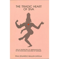 The Triadic Heart of Śiva: Kaula Tantricism of Abhinavagupta in the Non-dual Shaivism of Kashmir