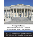 Computational Nanomechanics of Carbon Nanotubes and Composites