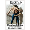Cuckold Dreamgirls Collection: Twelve Filthy Hotwife Stories