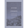 Divine Cosmos: Humboldt's Ecology in Nineteenth-Century American Literature