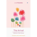 The Arrival: Collection of Short Stories