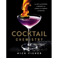 Cocktail Chemistry: The Art and Science of Drinks from Iconic TV Shows and Movies