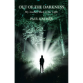 Out of the Darkness: My Journey Back to the Light