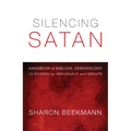 Silencing Satan: 13 Studies for Individuals and Groups