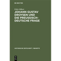 Johann Gustav Droysen Und Die Preussisch-Deutsche Frage