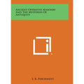 Ancient Operative Masonry and the Mysteries of Antiquity