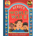 Heroes of World War II: 25 True Stories of Unsung Heroes Who Fought for Freedom