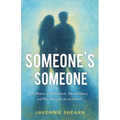Someone's Someone: A Memoir of Motherhood, Mental Illness, and Not Taking No for an Answer