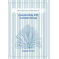 Cooperating with invisible Beings: necessity and challenges