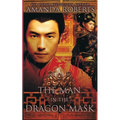 The Man in the Dragon Mask: A Historical Fiction Novel