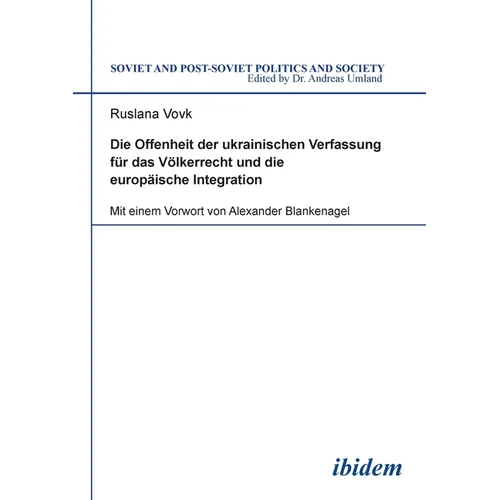 Die Offenheit der ukrainischen Verfassung für das Völkerrecht und die europäische Integration
