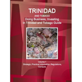 Trinidad and Tobago: Doing Business, Investing in Trinidad and Tobago Guide Volume 1 Strategic, Practical Information, Regulations, Contacts