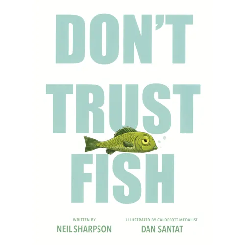 Don't Trust Fish