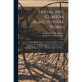 Fingal and Clinton Agricultural Works [microform]: Improved Climax Double Cylinder Threshing Machines, Vibrator and Combination Threshing Machines, Ca