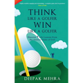 Think Like a Golfer, Win Like a Golfer (English)