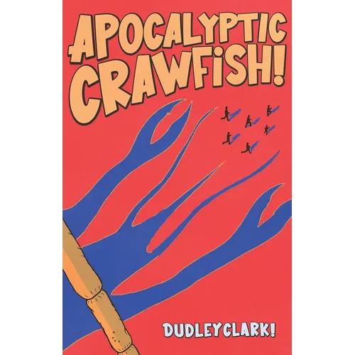 Apocalyptic Crawfish!