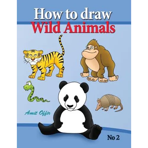 how to draw lion, eagle bears and other wild animals: how to draw wild animals step by step. in this drawing book there are 32 pages that will teach y