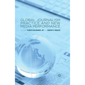 Global Journalism Practice and New Media Performance