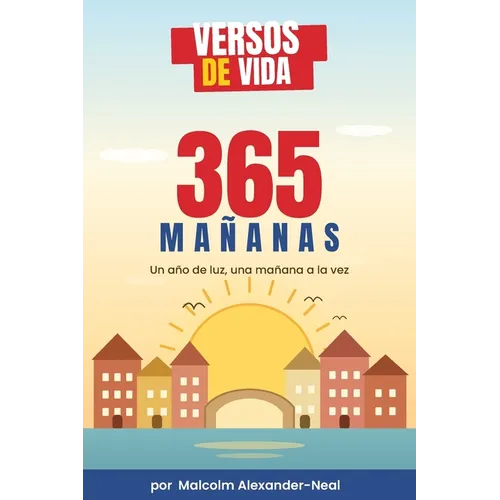 Versos de la vida: 365 Mañanas