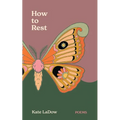 How to Rest: Poems