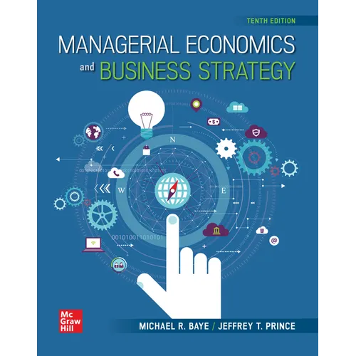 Loose-Leaf Managerial Economics and Business Strategy