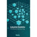 Industrial Statistics: Professional Journey