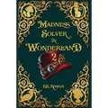 Madness Solver in Wonderland 2
