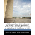 Afri Research Paper 2011-1, General McChrystal's Strategic Assessment: Evaluating the Operating Environment in Afghanistan in the Summer of 2009