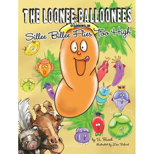 The Loonee Balloonees Starring in Sillee Billee Flies Too High
