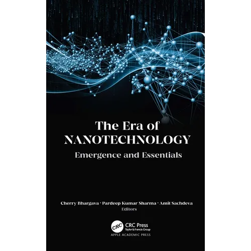 The Era of Nanotechnology: Emergence and Essentials