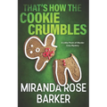 That's How The Cookie Crumbles: A Little-Pinch-of-Murder Cozy Mystery