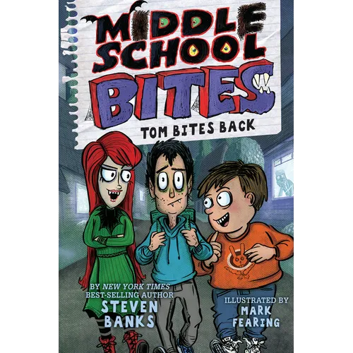 Middle School Bites 2: Tom Bites Back