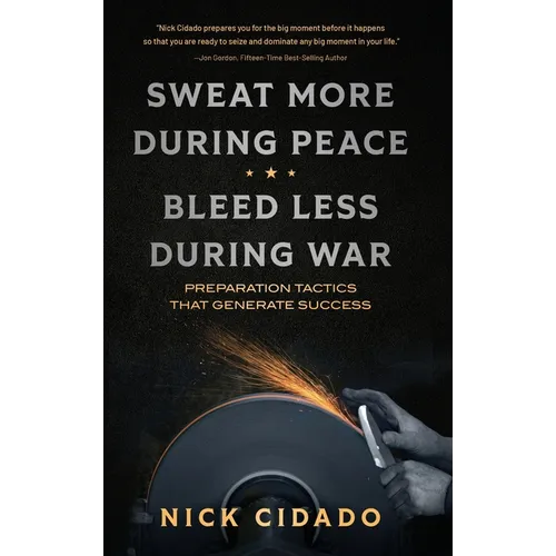 Sweat More During Peace, Bleed Less During War: Preparation Tactics that Generate Success