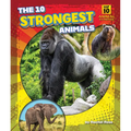 The 10 Strongest Animals
