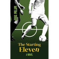 The Starting Eleven