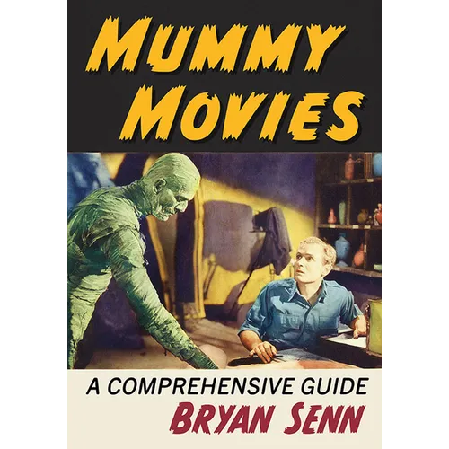 Mummy Movies: A Comprehensive Guide