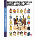 The uniforms of French armies 1690-1894 - Vol. 5: National guard and allied armies