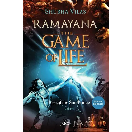Ramayana: The Game of Life - Book 1 - Rise of the Sun Prince