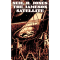 The Jameson Satellite by Neil R. Jones, Science Fiction, Fantasy, Adventure