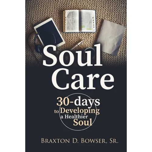 Soul Care: 30-days to Developing a Healthier Soul