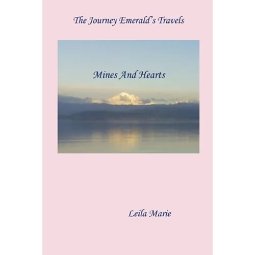 The Journey Emerald's Travels Mines And Hearts
