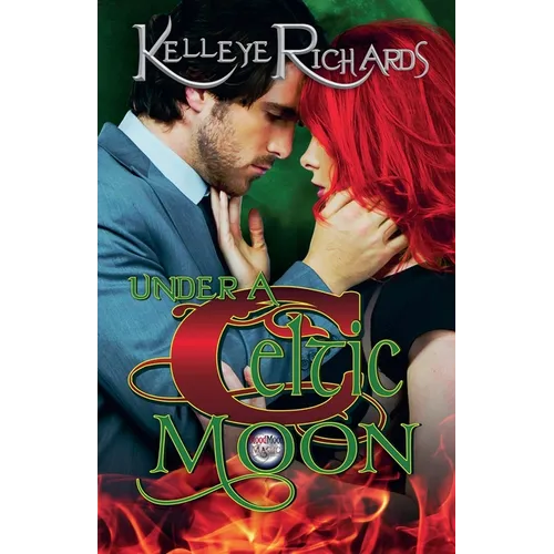 Under A Celtic Moon (Book 2 - BloodMoon & Magic)