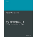 The ISPs Code - 3. Solving Emergencies on Ships