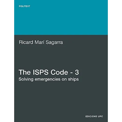 The ISPs Code - 3. Solving Emergencies on Ships