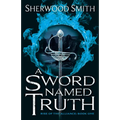 A Sword Named Truth: Rise of the Alliance Book One